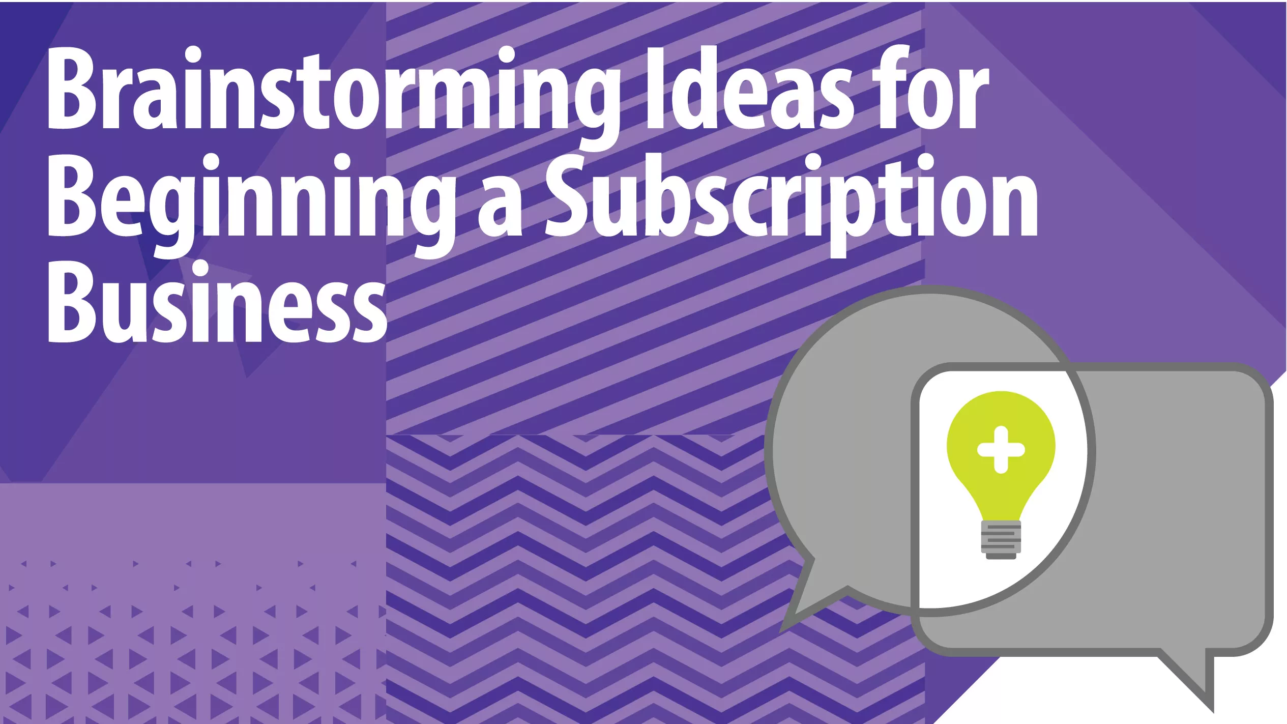 Subscription Brainstorming Business Ideas Article Header