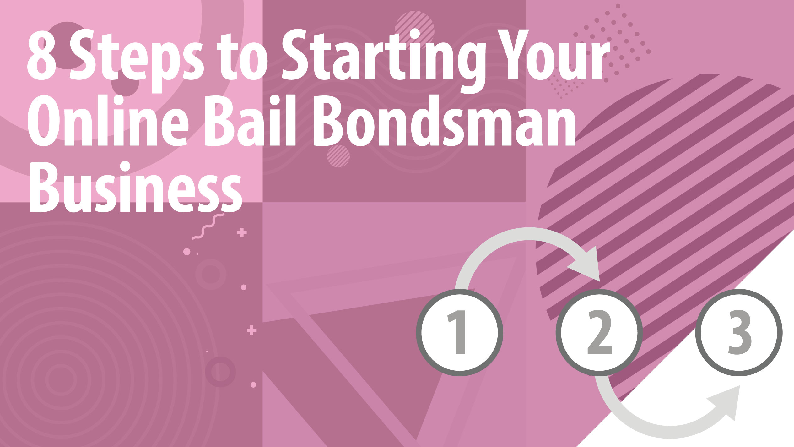 How to a Bail Bondsman in 8 Steps Requirements