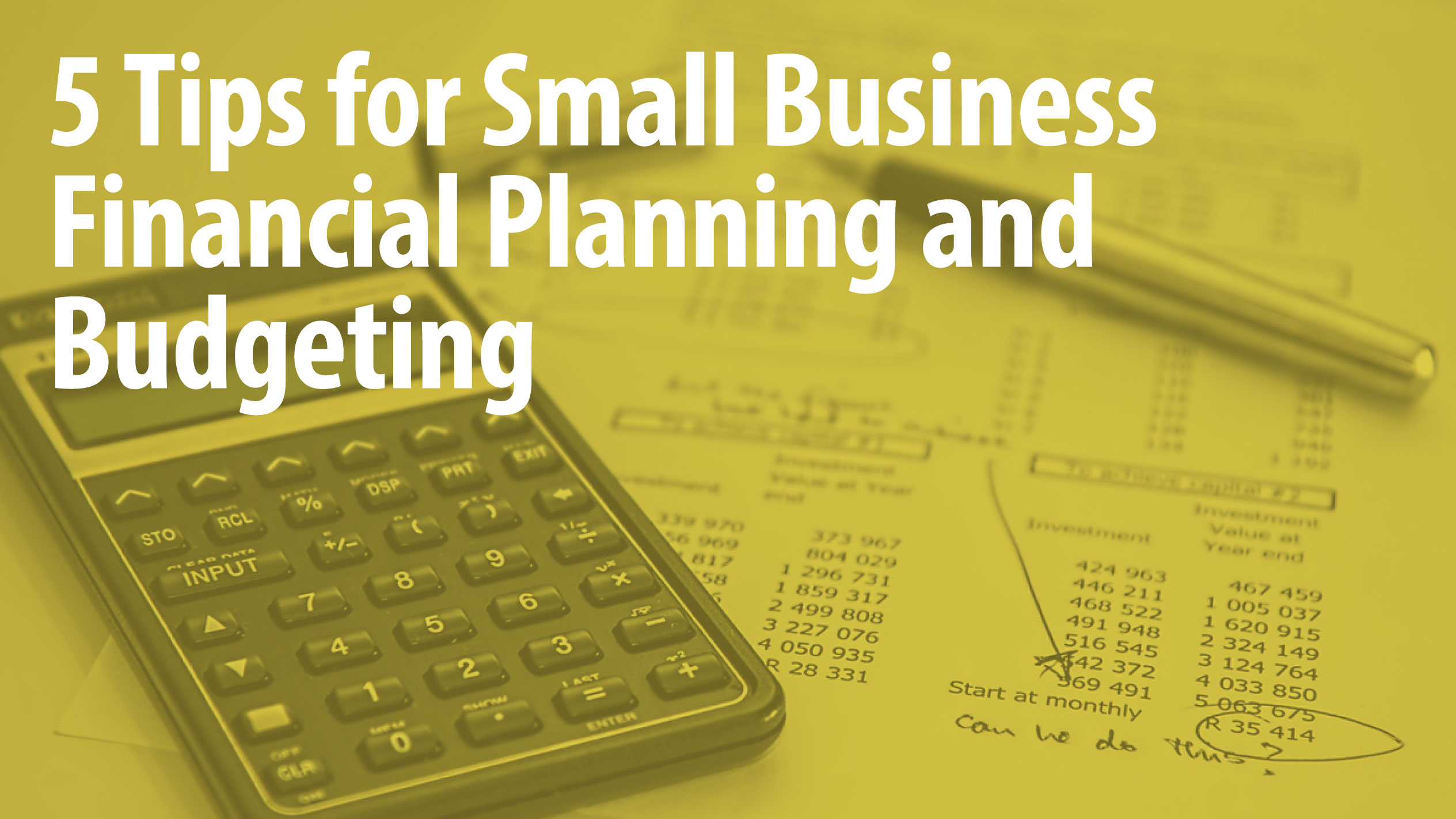 The Best Small Business Financial Planning Tips | Budget & Strategies