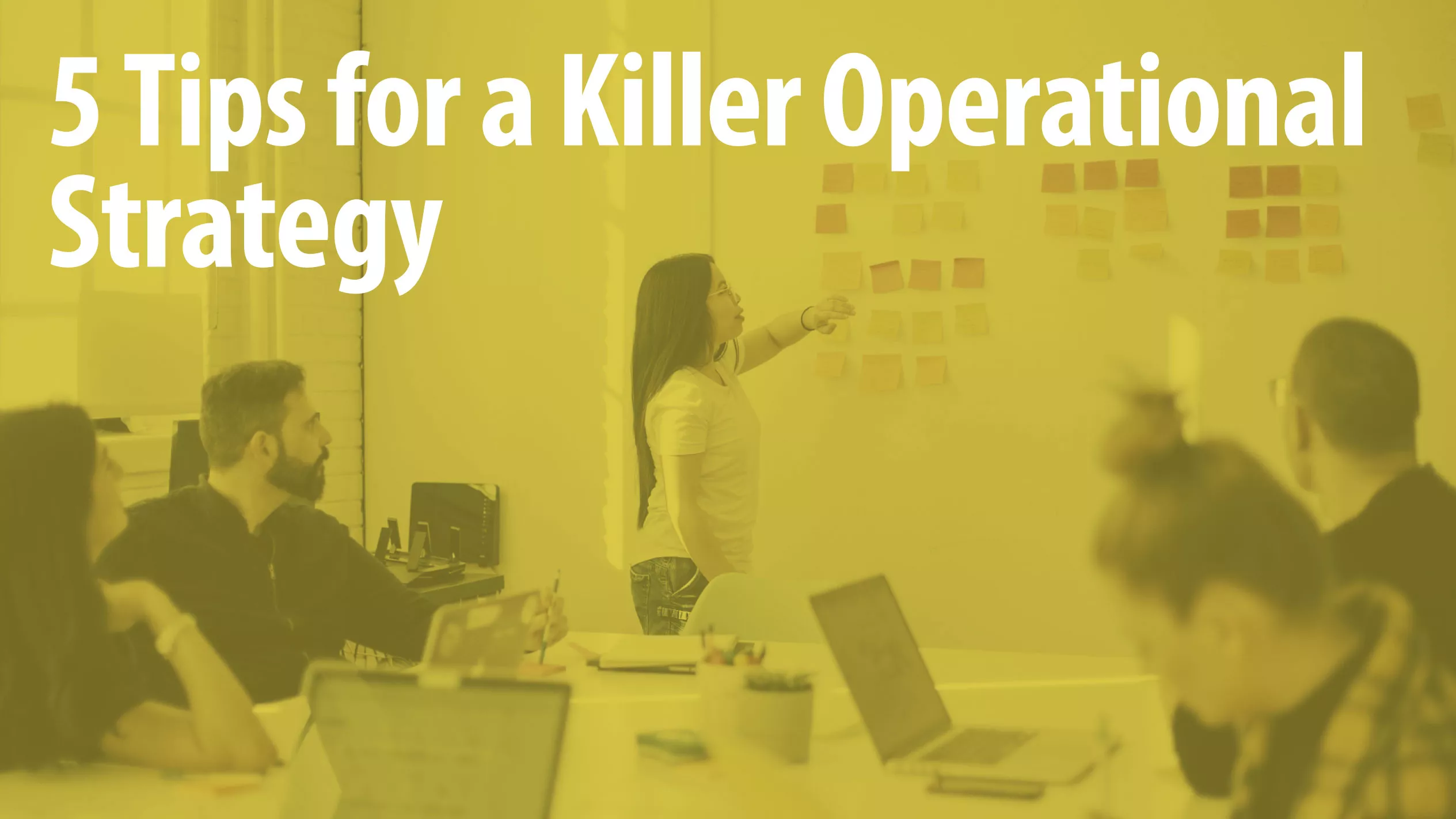 Operational Strategy Tips Article Header