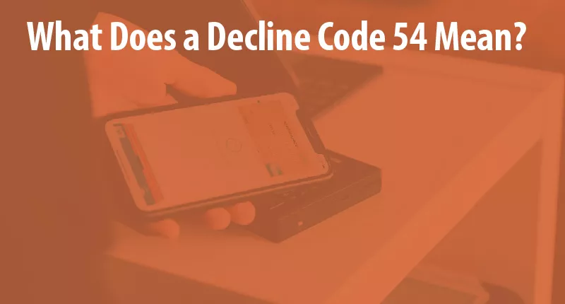 decline code 54