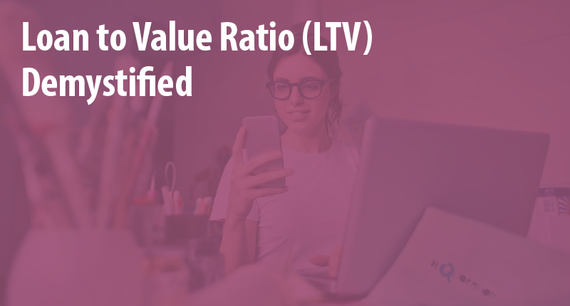 Understanding Your Loan To Value Ratio Ltv Lending Info You Need