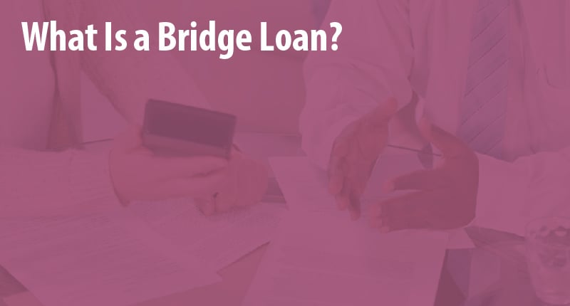 Bridge Loans - Short Term Financing for Your Small Business