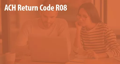 ACH return code r08 stopped payments