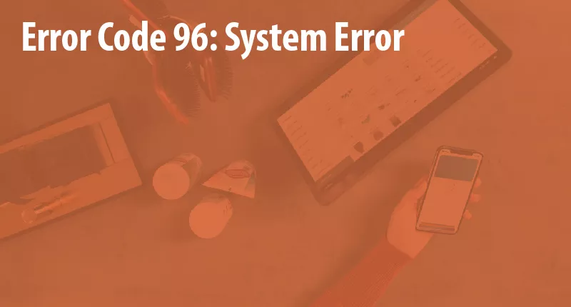 error code 96 system error