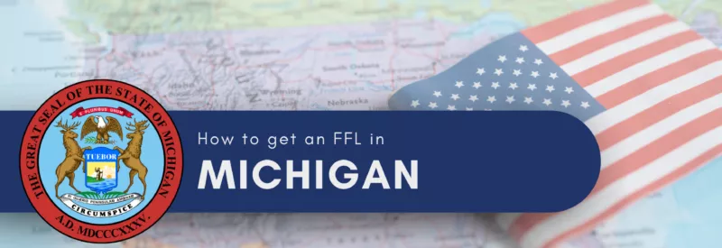How to get an FFL in Michigan