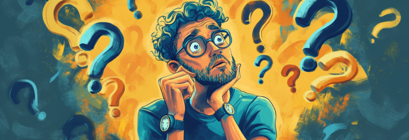 A man with glasses and a beard looks up in deep thought, surrounded by large, colorful question marks, symbolizing uncertainty and curiosity.